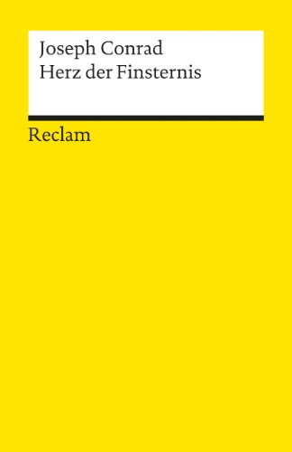 Herz der Finsternis: Conrad, Joseph – Literaturklassiker; deutsche Übersetzung – 8714 (Reclams Universal-Bibliothek)