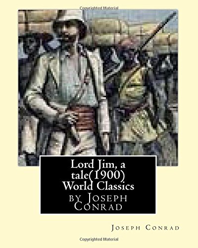 Lord Jim, a tale(1900),by Joseph Conrad, (Penguin Classics) von CreateSpace Independent Publishing Platform