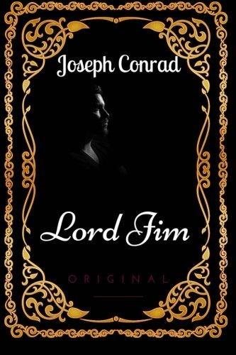 Lord Jim: By Joseph Conrad - Illustrated