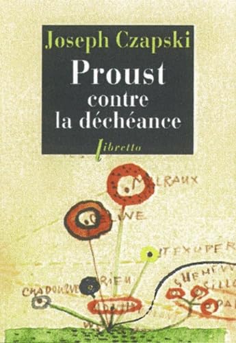 Proust contre la déchéance: Conférences au camp de Griazowietz von LIBRETTO