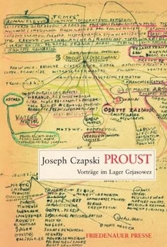 Proust: Vorträge im Lager Grjasowez (Friedenauer Presse Wolffs Broschur)