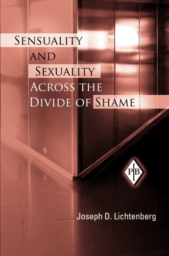 Sensuality & Sexuality Across the Divide of Shame (Psychoanalytic Inquiry Book Series) von Routledge