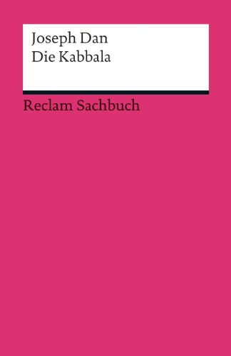 Die Kabbala: Eine kleine Einführung (Reclams Universal-Bibliothek) von Reclam Philipp Jun.