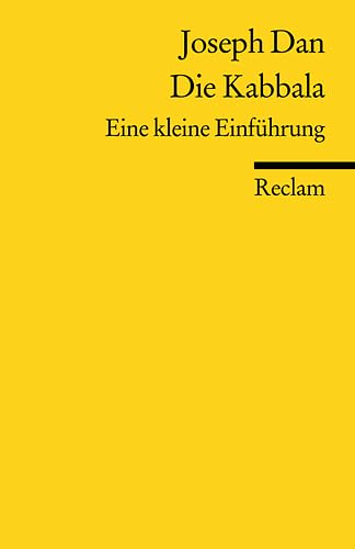 Die Kabbala: Eine kleine Einführung (Reclams Universal-Bibliothek)