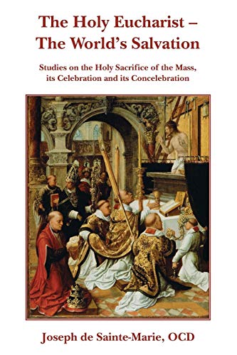 The Holy Eucharist- The World's Salvation von Gracewing