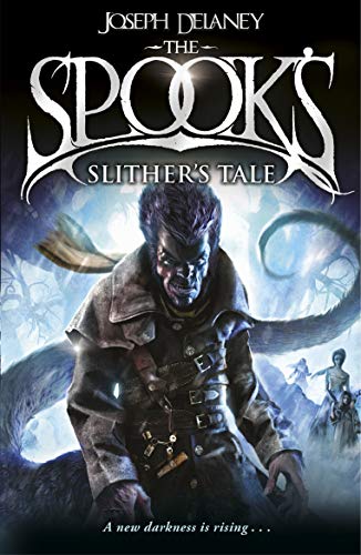 Spook's: Slither's Tale: Book 11 (The Wardstone Chronicles, 11)