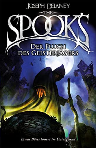 The Spook's 2: Spook. Band 2: Der Fluch des Geisterjägers. Neuauflage der erfolgreichen Spook-Jugendbuchreihe. Dark Fantasy ab 12.