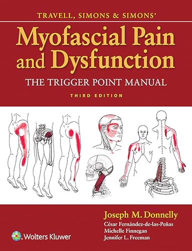 Travell, Simons & Simons' Myofascial Pain and Dysfunction: The Trigger Point Manual von Lippincott Williams & Wilkins