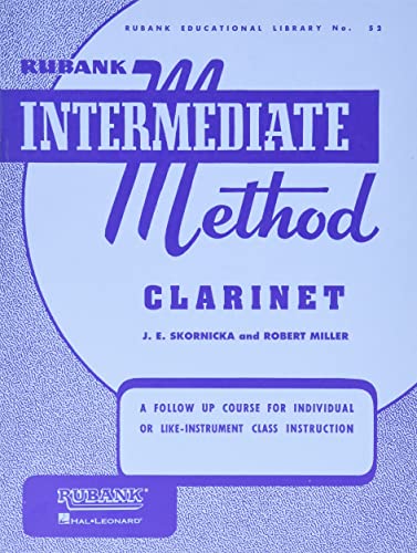 Rubank Intermediate Method - Clarinet (Rubank Educational Library, Band 52) (Rubank Educational Library, 52, Band 52)