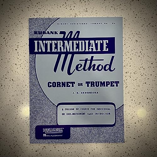 Rubank Intermediate Method: Cornet or Trumpet (Rubank Educational Library No. 56): Cornet or Trumpet : A Follow Up Course for Individual or Like-Instrument Class Instruction von Rubank Publications