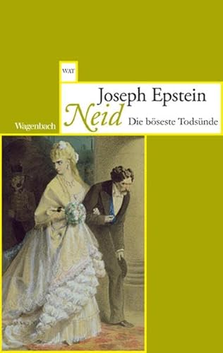 Neid - Die böseste Todsünde (Wagenbachs andere Taschenbücher)