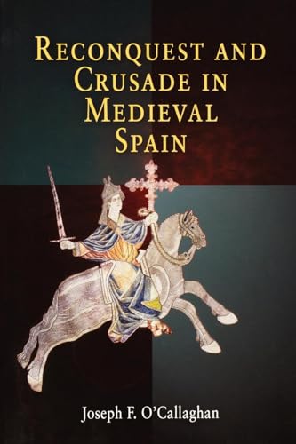Reconquest and Crusade in Medieval Spain (The Middle Ages Series) von University of Pennsylvania Museum Publications