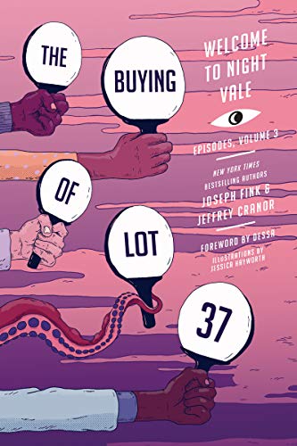 The Buying of Lot 37: Welcome to Night Vale Episodes, Vol. 3 (Welcome to Night Vale Episodes, 3, Band 3)