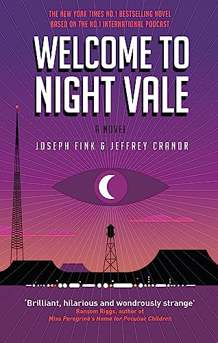 Welcome to Night Vale: A Novel