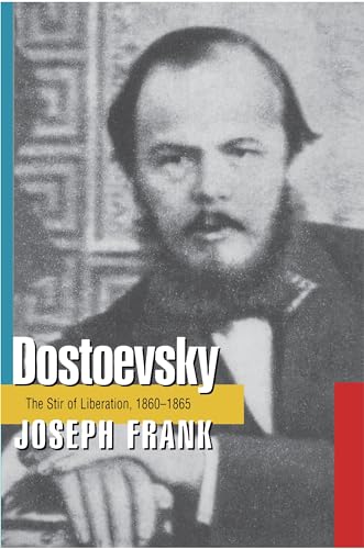 Dostoevsky: The Stir of Liberation, 1860-1865 von Princeton University Press