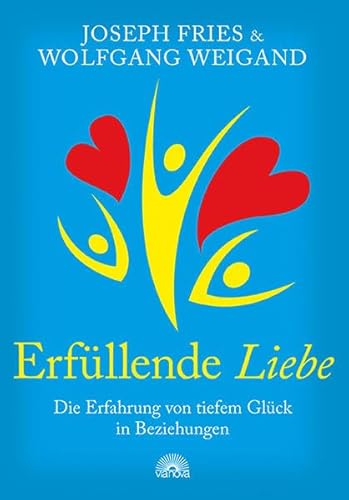 Erfüllende Liebe: Die Erfahrung von tiefem Glück in Beziehungen