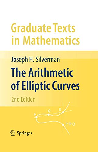 The Arithmetic of Elliptic Curves (Graduate Texts in Mathematics, 106, Band 106) von Springer