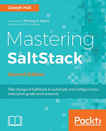 Mastering SaltStack - Second Edition (English Edition): Use Salt to the fullest von Packt Publishing