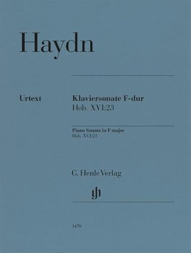 Klaviersonate F-dur Hob. XVI:23: Besetzung: Klavier zu zwei Händen (G. Henle Urtext-Ausgabe)