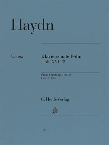 Klaviersonate F-dur Hob. XVI:23: Besetzung: Klavier zu zwei Händen (G. Henle Urtext-Ausgabe)