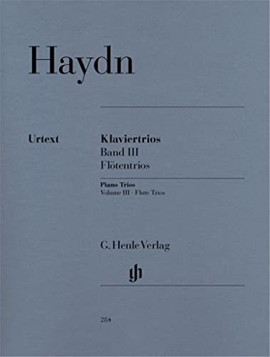 Klaviertrios 3 (Flötentrios). Flöte (oder Violine), Violoncello, Klavier: Besetzung: Klaviertrios (G. Henle Urtext-Ausgabe)