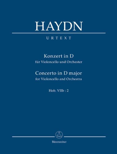 Konzert in D für Violoncello und Orchester Hob.VIIb:2. Studienpartitur Konzert in D für Violoncello und Orchester Hob.VIIb:2. Studienpartitur