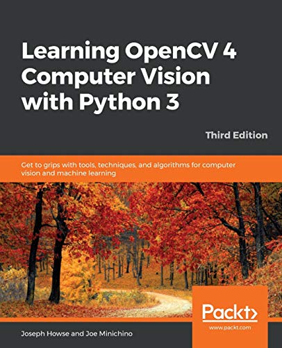 Learning OpenCV 4 Computer Vision with Python Learning OpenCV 4 Computer Vision with Python von Packt Publishing