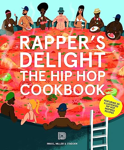 Rapper’s Delight: The Hip Hop Cookbook (Music) von Dokument Forlag