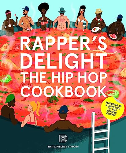 Rapper’s Delight: The Hip Hop Cookbook (Music) von DP DOKUMENT PRESS