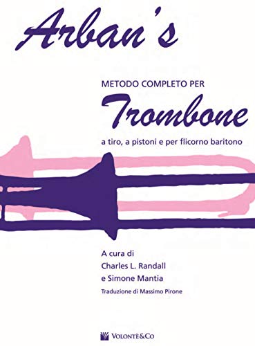 Metodo Completo Per Trombone: Volonte' (Didattica musicale)