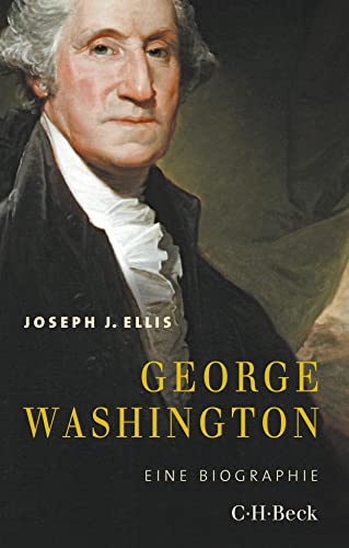 George Washington: Eine Biographie (Beck Paperback)