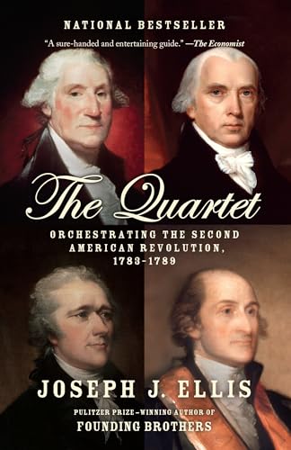 The Quartet: Orchestrating the Second American Revolution, 1783-1789 von Vintage
