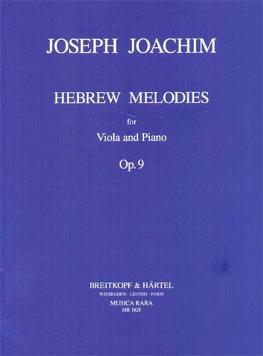 Hebräische Melodien op. 9 für Viola und Klavier - Impressionen zu Byrons Gedichten (MR 1828)