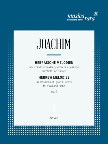 Hebräische Melodien op. 9 für Viola und Klavier - Impressionen zu Byrons Gedichten (MR 1828)