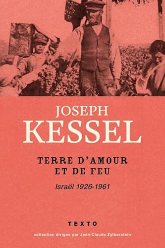 Terre d'amour et de feu: Israël 1926-1961