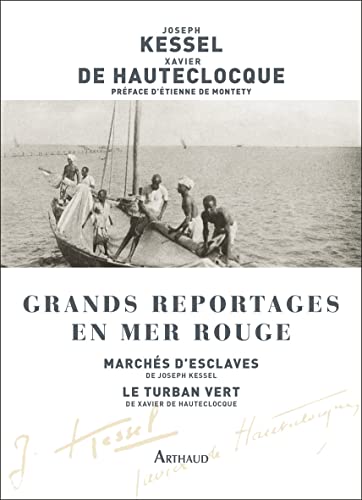 Grands reportages en mer Rouge : Marchés d'esclaves ; Le turban vert