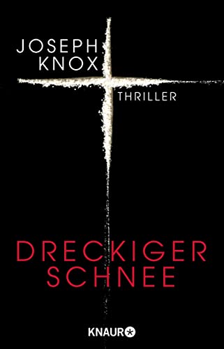 Dreckiger Schnee: Thriller von Droemer Knaur*