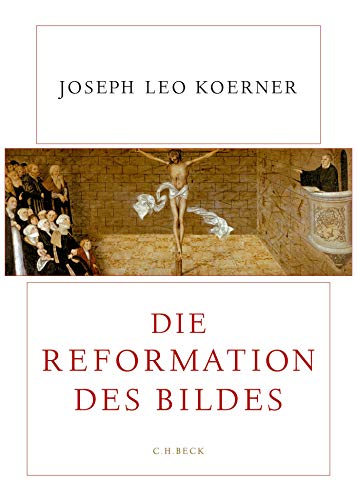 Die Reformation des Bildes von Beck C. H.