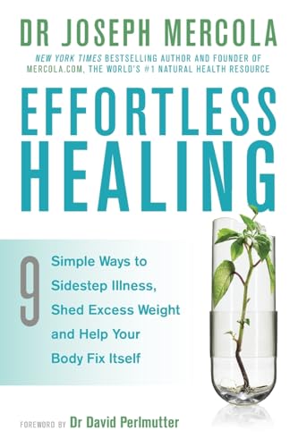 Effortless Healing: 9 Simple Ways to Sidestep Illness, Shed Excess Weight and Help Your Body Fix Itself von Hay House UK Ltd