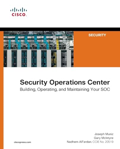 Security Operations Center: Building, Operating and Maintaining Your SOC von Prentice Hall