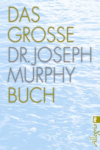 Das große Dr. Joseph Murphy Buch von Ullstein Taschenbuchvlg.