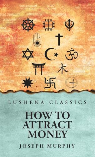 How To Attract Money von Lushena Books