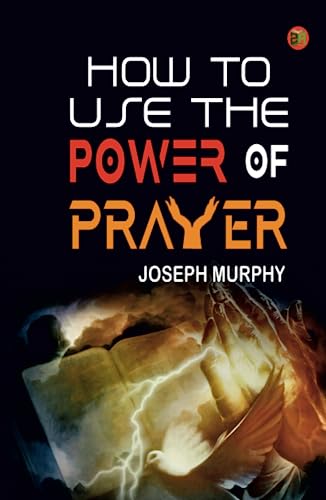 How to Use the Power of Prayer