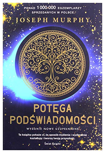 PotÄga podĹwiadomoĹci - Joseph Murphy [KSIÄĹťKA]