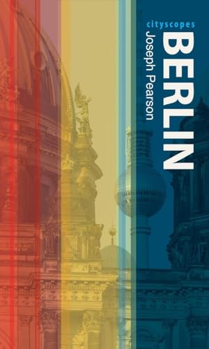 Berlin (Cityscopes) von Reaktion Books