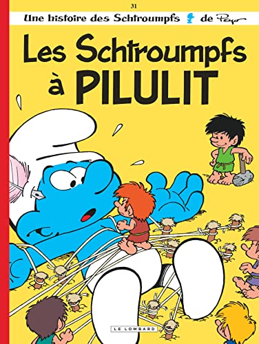 Les Schtroumpfs: Les Schtroumpfs a Pilulit