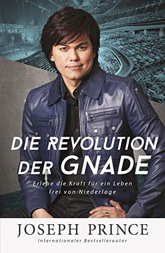 Die Revolution der Gnade: Erlebe die Kraft für ein Leben frei von Niederlage von Grace today Verlag