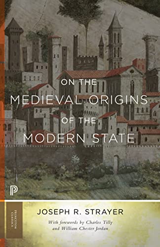 On the Medieval Origins of the Modern State (Princeton Classic Editions) von Princeton University Press