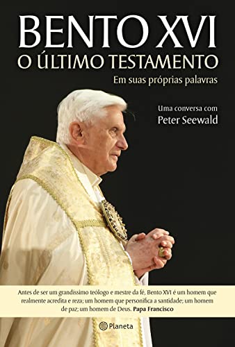 Bento XVI. O Último Testamento