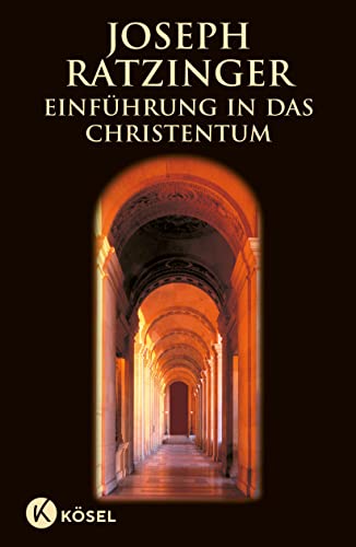 Einführung in das Christentum: Vorlesungen über das apostolische Glaubensbekenntnis von Ksel-Verlag